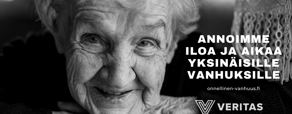 Henkilö hymyilee ja vieressä on teksti, jossa lukee että Veritas on antanut iloa ja aikaa yksinäisille vanhuksille.
